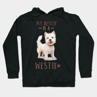 West Highland White Terrier. My Bestie is a Westie. Hoodie